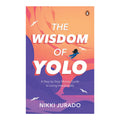The Wisdom of Yolo by Nikki Jurado - Trade Paperback - Business & Investing - Non FIction