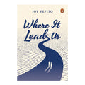 Where It Leads Us by Joy Pepito - Trade Paperback