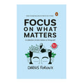 Focus on What Matters: A Collection of Stoic Letters on Living Well
