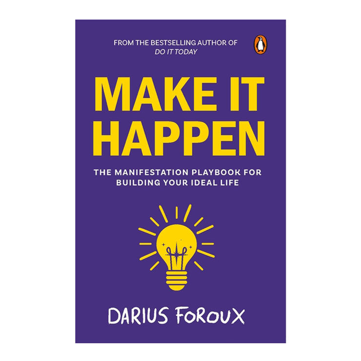 Make It Happen: The Manifestation Playbook for Building Your Ideal Life