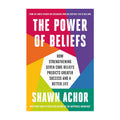 The Power Of Beliefs by Shawn Achor - Trade Paperback