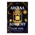 Arcana Academy by Elise Kova - Trade Paperback - Science Fiction, Fantasy & Horror