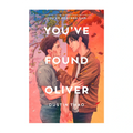 You've Found Oliver - Teens Fiction