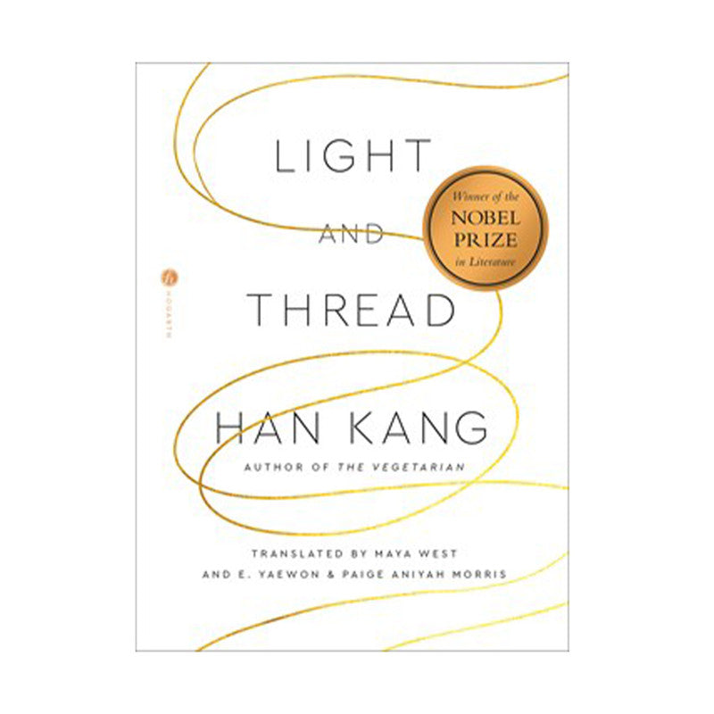Light and Thread by Han Kang - Hardcover - Korean Reads