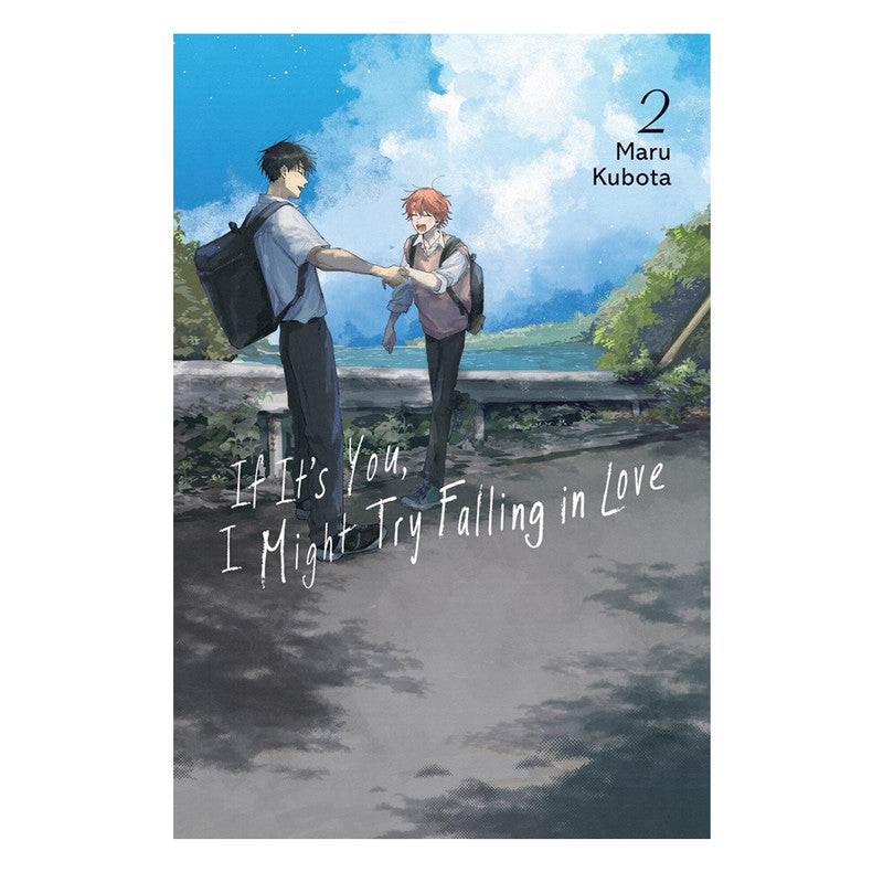 If It's You, I Might Try Falling In Love, Volume 2 by Maru Kubota Trade Paperback