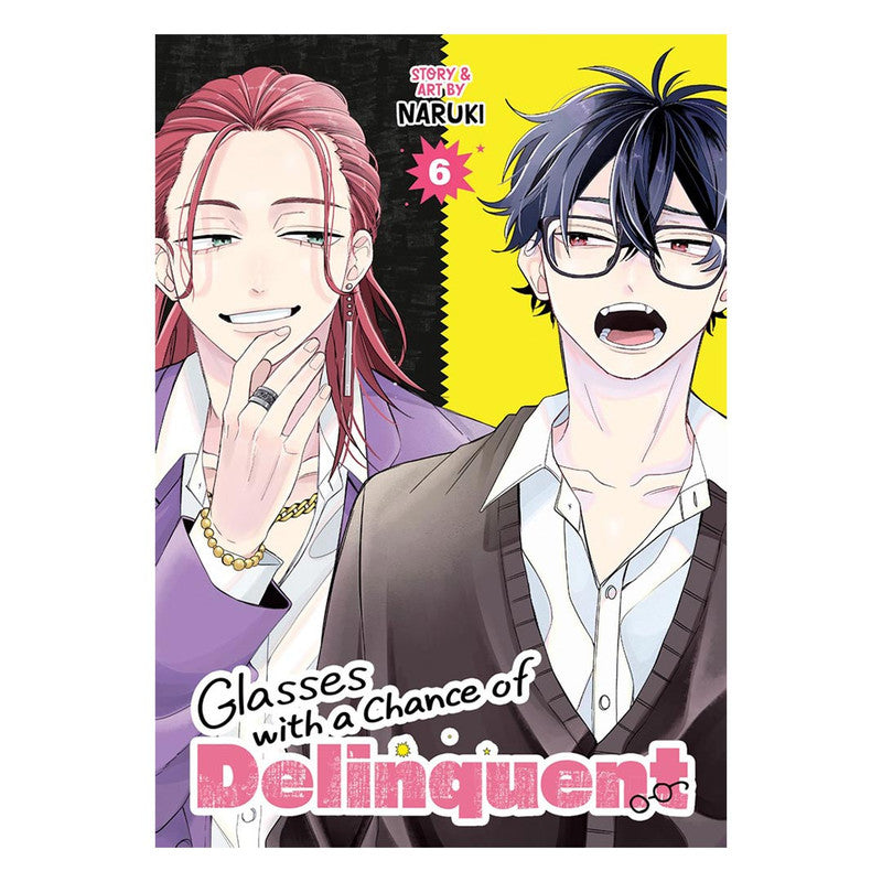 Glasses With A Chance Of Delinquent Volume 6 by Naruki - Trade Paperback