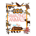 101 Amazing Animals - Encyclopedia Trade Paperback By Pegasus