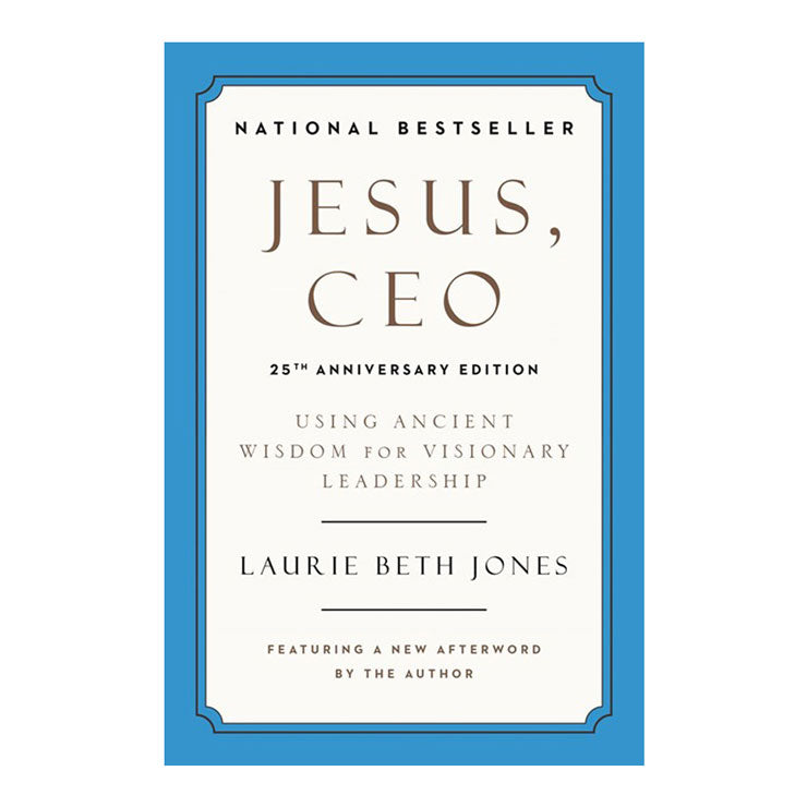 Jesus, Ceo (25th Anniversary Edition) by Laurie Beth Jones - Trade Paperback - Business & Investing