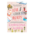 Love & Other Words by Christina Lauren - Trade Paperback - Fiction & Literature - Romance