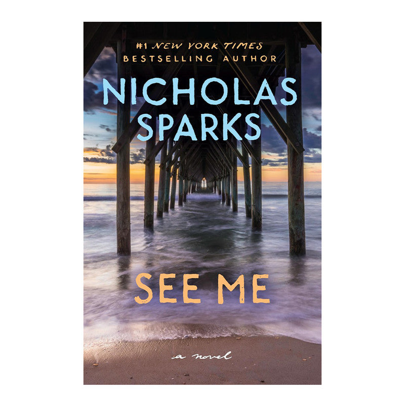 See Me by Nicholas Sparks - Trade Paperback