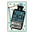 Alma Classics : A Young Doctor's Notebook by Mikhail Bulgakov - Trade Paperback